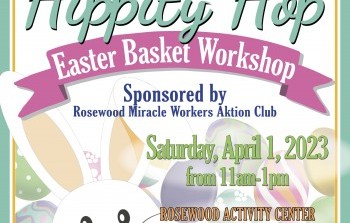 Rosewood AKTION Club Hosts Easter Basket Workshop on April 1